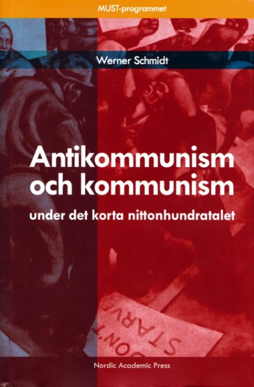Antikommunism och kommunism under det korta nittonhundratalet