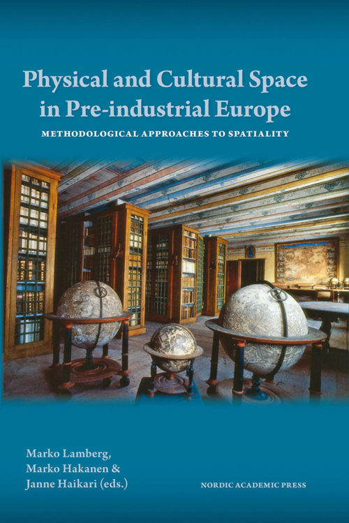 Physical and Cultural Space in Pre-industrial Europe