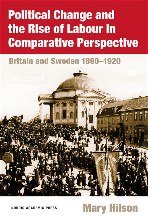 Political Change and the Rise of Labour in Comparative Perspective