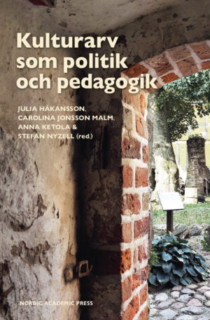 Kulturarv som politik och pedagogik